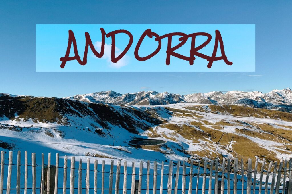 Andorra: The Beautiful Mini-State of Southern Europe